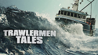 Trawlermen Tales Se Trawlermen Tales på Netflix