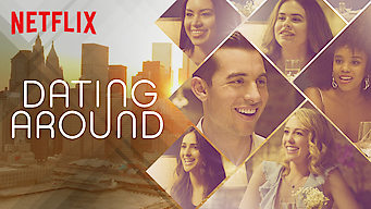 Dating Around Se Dating Around på Netflix