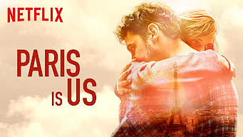 Paris Is Us Se Paris Is Us på Netflix