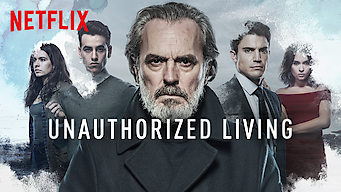 Unauthorized Living Se Unauthorized Living på Netflix
