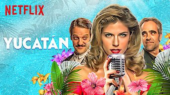 Yucatán Yucatán på Netflix
