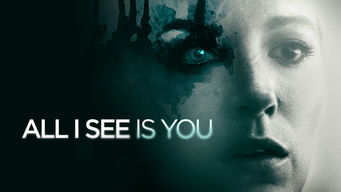 All I See Is You Se All I See Is You på Netflix