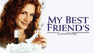 My Best Friend’s Wedding