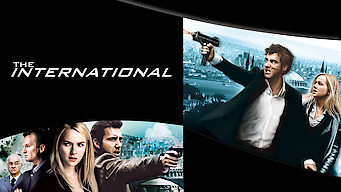 The International Se The International på Netflix