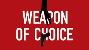 Weapon of Choice