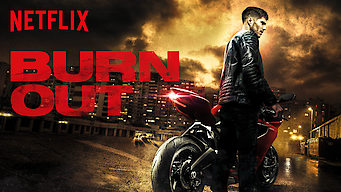 Burn Out Burn Out på Netflix