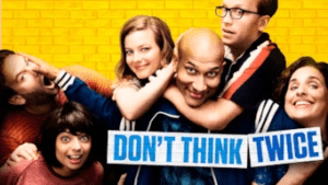 Don’t Think Twice