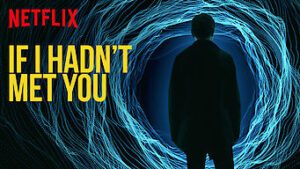 If I Hadn’t Met You