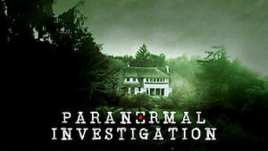 Paranormal Investigation