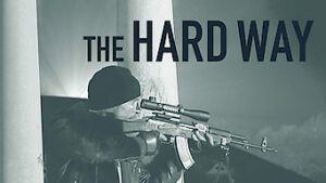The Hard Way