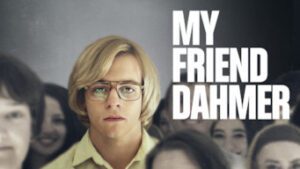 My Friend Dahmer
