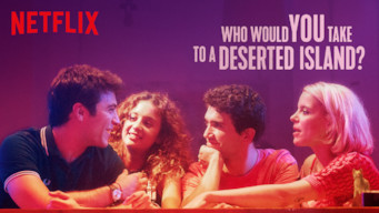 Who Would You Take to a Deserted Island? Se Who Would You Take to a Deserted Island? på Netflix