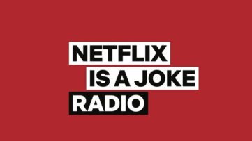 netflix is a joke radio siriusxm