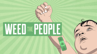 Weed the People Weed the People på Netflix