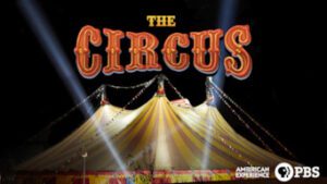 American Experience: The Circus