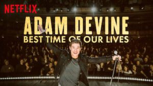 Adam Devine: Best Time of Our Lives