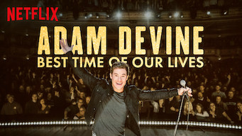 Adam Devine: Best Time of Our Lives Adam Devine: Best Time of Our Lives på Netflix