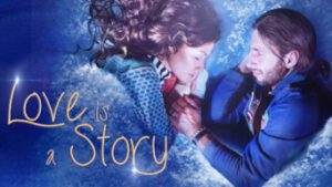 Love Is a Story