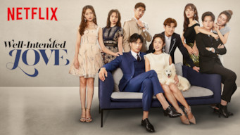 Well-Intended Love Se Well-Intended Love på Netflix
