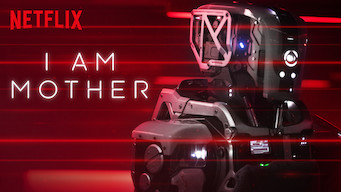I Am Mother Se I Am Mother på Netflix