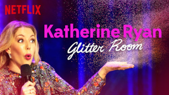 Katherine Ryan: Glitter Room Katherine Ryan: Glitter Room på Netflix