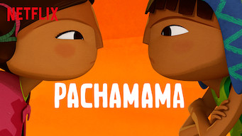 Pachamama Pachamama på Netflix