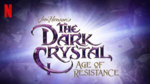 The Dark Crystal Age Of Resistance