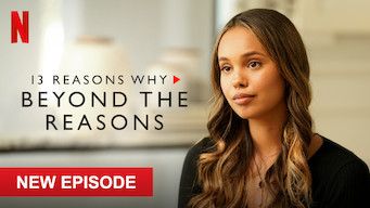 13 Reasons Why: Beyond the Reasons 13 Reasons Why: Beyond the Reasons på Netflix