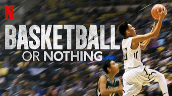 Basketball or Nothing Basketball or Nothing på Netflix