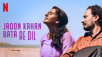Jaoon Kahan Bata Ae Dil Jaoon Kahan Bata Ae Dil på Netflix
