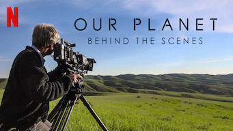 Our Planet – Behind The Scenes Our Planet – Behind The Scenes på Netflix