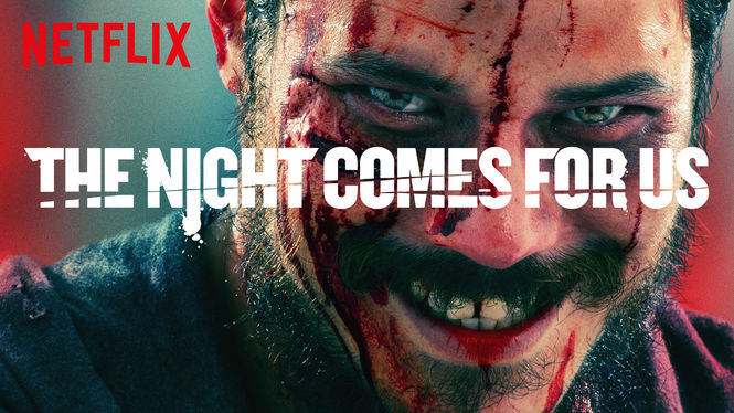 The Night Comes for Us film