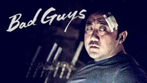 Bad Guys