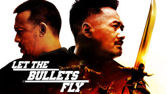 Let the Bullets Fly Se Let the Bullets Fly på Netflix