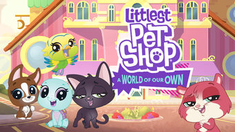 Littlest Pet Shop: A World of Our Own Se Littlest Pet Shop: A World of Our Own på Netflix