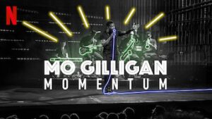 Mo Gilligan: Momentum