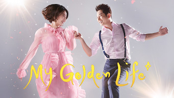 My Golden Life Se My Golden Life på Netflix