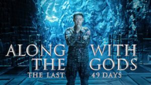 Along with the Gods: The Last 49 Days