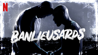 Banlieusards Banlieusards Netflix