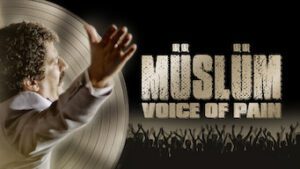 Müslüm: Voice of Pain
