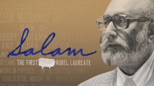 Salam – The First ****** Nobel Laureate