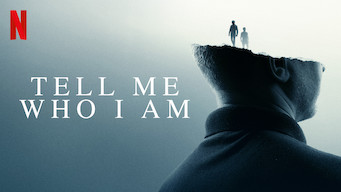 Tell Me Who I Am Tell Me Who I Am på Netflix