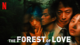 The Forest of Love The Forest of Love på Netflix