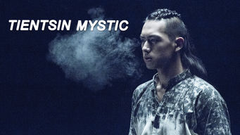 Tientsin Mystic Se Tientsin Mystic på Netflix