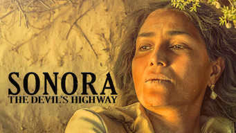 Sonora, The Devil’s Highway Se Sonora, The Devil’s Highway på Netflix