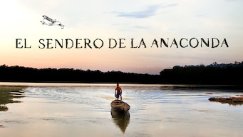 El Sendero de la Anaconda El Sendero de la Anaconda på Netflix