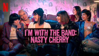 I’m with the Band: Nasty Cherry på Netflix
