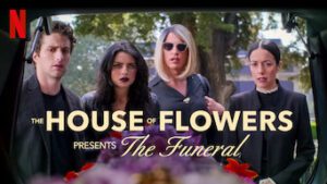 The House of Flowers Presents: The Funeral