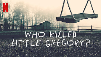 Who Killed Little Gregory? Who Killed Little Gregory? på Netflix