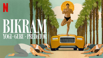 Bikram: Yogi, Guru, Predator Bikram: Yogi, Guru, Predator på Netflix